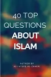 40 Top Questions About Islam cover