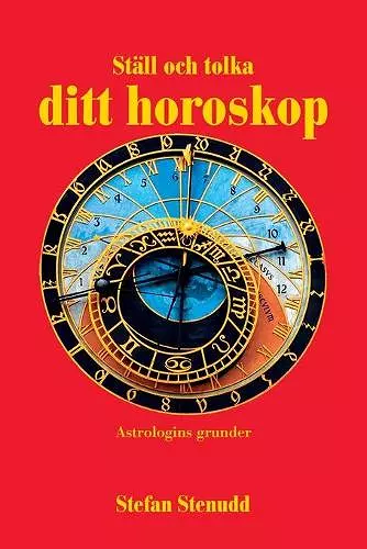 Ställ och tolka ditt horoskop cover