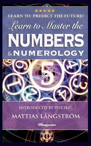 Learn to Master the Numbers and Numerology! cover