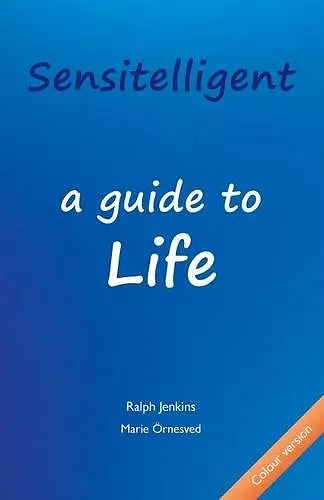 Sensitelligent - A Guide to Life cover