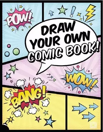 Draw Your Own Comic Book! cover