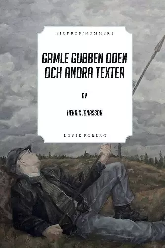 Gamle gubben Oden och andra texter cover