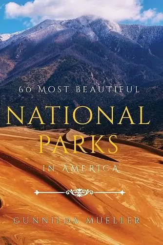 60 Most Beautiful National Parks in America cover