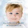 Glücklich Baby Bilderbuch cover