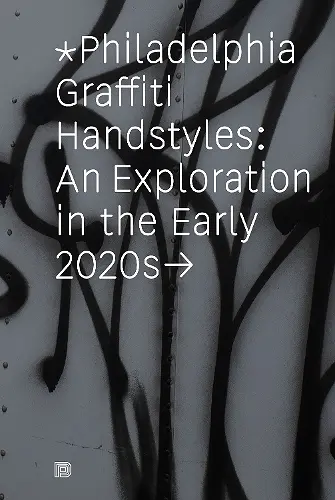 Philadelphia Graffiti Handstyles cover