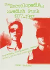 The Encyclopedia of Swedish Punk 1977-1987 cover