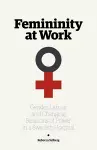 Femininity at Work cover