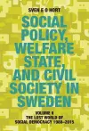 Social Policy, Welfare State, and Civil Society in Sweden cover