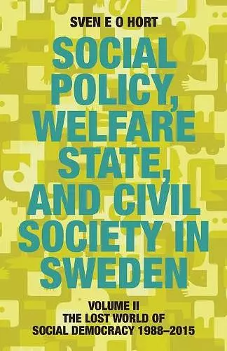 Social Policy, Welfare State, and Civil Society in Sweden cover