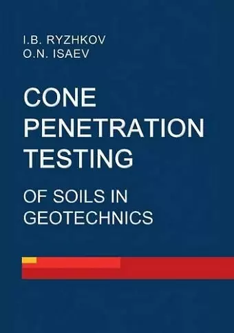 Cone penetration testing of soils in geotechnics cover