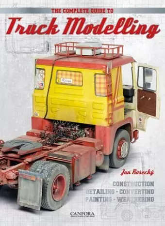 The Complete Guide to Truck Modelling cover