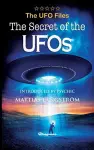 THE UFO FILES - The Secret of the UFOs cover