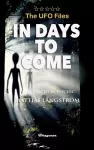 THE UFO FILES - In Days To Come cover