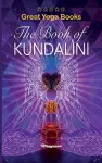 GREAT YOGA BOOKS - The Book of Kundalini cover