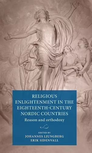 Religious Enlightenment in the Eighteenth-Century Nordic Countries cover