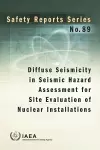 Diffuse Seismicity in Seismic Hazard Assessment for Site Evaluation of Nuclear Installations cover