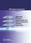 Approaches for Overall Instrumentation and Control Architectures of Nuclear Power Plants cover