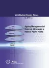 Ageing Management of Concrete Structures in Nuclear Power Plants cover