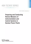 Preparing and Conducting Review Missions of Instrumentation and Control Systems in Nuclear Power Plants cover