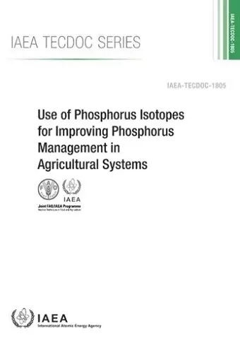 Use of Phosphorus Isotopes for Improving Phosphorus Management in Agricultural Systems cover