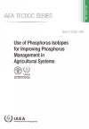 Use of Phosphorus Isotopes for Improving Phosphorus Management in Agricultural Systems cover