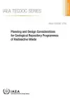 Planning and design considerations for geological repository programmes of radioactive waste cover