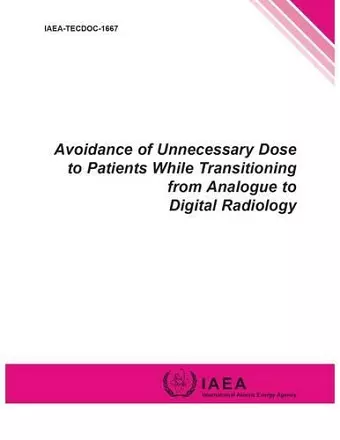 Avoidance of unnecessary dose to patients while transitioning from analogue to digital radiology cover