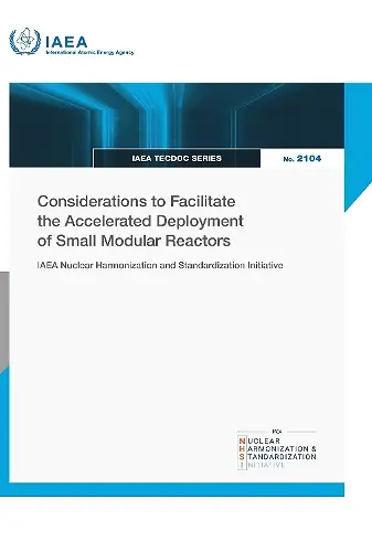 Considerations to Facilitate the Accelerated Deployment of Small Modular Reactors cover