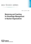 Mentoring and Coaching for Knowledge Management in Nuclear Organizations cover