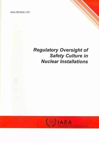 Regulatory oversight of safety culture in nuclear installations cover