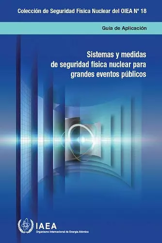 Nuclear Security Systems and Measures for Major Public Events (Spanish Edition) cover