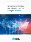 Global Competition Law and Policy Approaches to Digital Markets cover