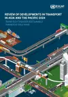 Review of Developments in Transport in Asia and the Pacific 2024 cover