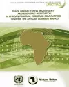 Trade liberalization, investment and economic integration in African Regional Economic Communities towards the African Common Market cover