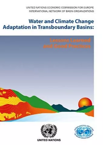 Water and climate change adaptation in transboundary basins cover