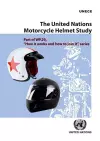 The United Nations Motorcycle Helmet Study cover