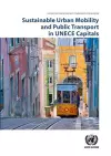 Sustainable urban mobility and public transport in UNECE capitals cover