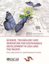 Science, technology and innovation for sustainable development in Asia and the Pacific cover