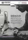 Roadmap for the development of prison-based rehabilitation programmes cover