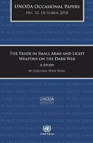 The trade in small arms and light weapons on the dark web cover