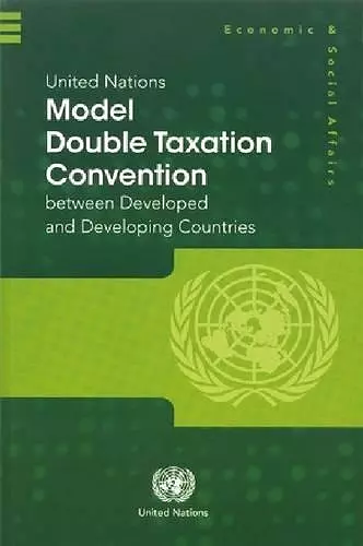 United Nations Model Double Taxation Convention between Developed and Developing Countries cover