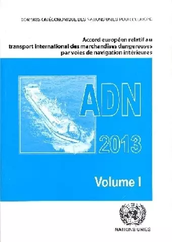 Accord Européen Relatif Au Transport International Des Marchandises Dangereuses Par Voies De Navigation Intérieures (ADN) cover