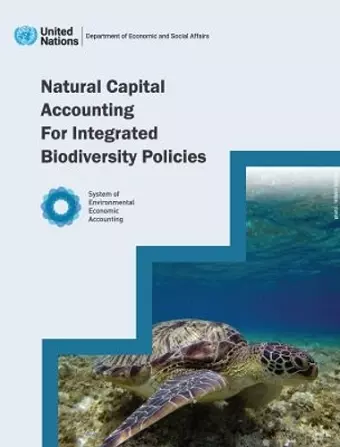Natural capital accounting for integrated biodiversity policies cover