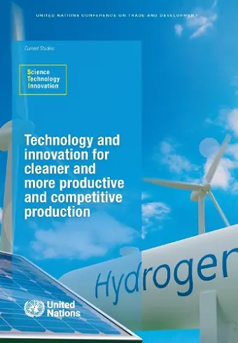 Technology and innovation for cleaner and more productive and competitive production cover