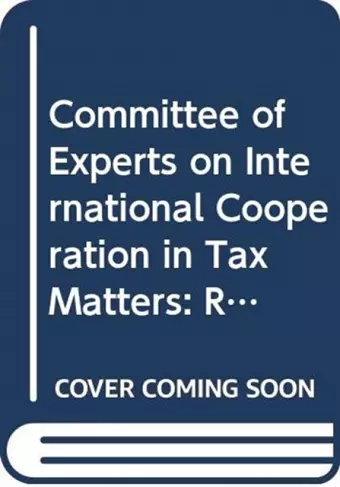 Committee of Experts on International Cooperation in Tax Matters cover