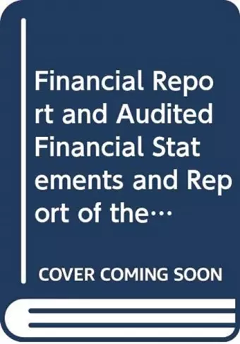 Financial report and audited financial statements and report of the Board of Auditors cover