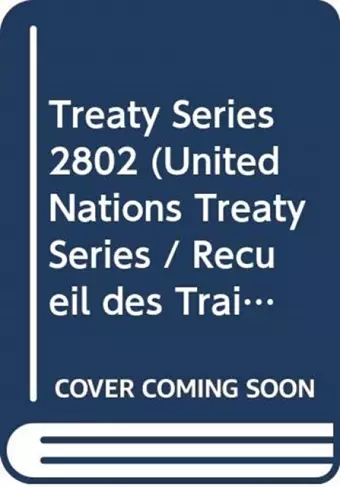 Treaty Series 2802 (English/French Edition) cover