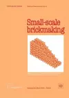 Small-scale Brickmaking (Technology Series. Technical Memorandum No. 6) cover