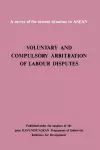 Voluntary and Compulsory Arbitration of Labour Disputes Asean cover