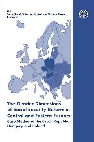 The Gender Dimensions of Social Security Reform in Central and Eastern Europe cover